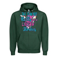 Sports Green The Thunder Rolls And The Lıghtnıng Strikes Zipper Hoodie - JahusDesignShop