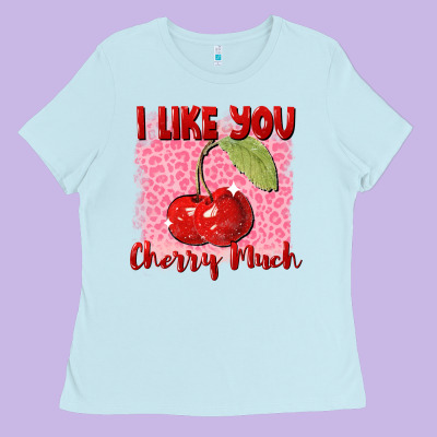 I Like You Cherry Much Ladies Tee Designed By Fadigitalartstudio