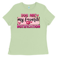 Matcha You Are My Favorite Notification Ladies Tee - FaDigitalArtStudio
