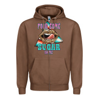 Chestnut Pour Some Sugar On Me Zipper Hoodie - JahusDesignShop