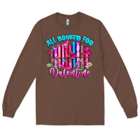 Chestnut All Booked For Valentines Long Sleeve Tee - CowhideDigitalArt