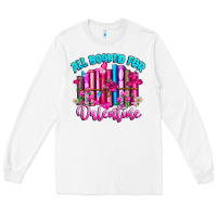 White All Booked For Valentines Long Sleeve Tee - CowhideDigitalArt