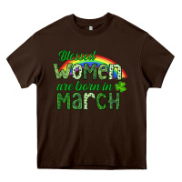 Chocolate Brown Blessed women are born in March Heavy Core Tee - CowGirlArtShop