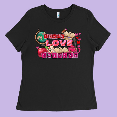 Valentine's Day Teach Love Inspire Ladies Tee Designed By Fadigitalartstudio