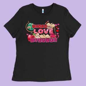 Valentine's Day Teach Love Inspire Ladies Tee Designed By Fadigitalartstudio