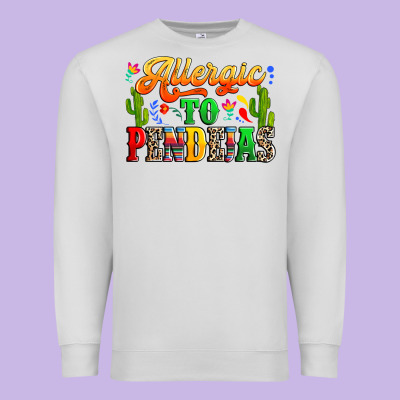 Allergic To Pendejas Premium Sweatshirt Designed By Ranaportraitstore
