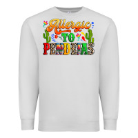 Dove Grey Allergic to pendejas Premium Sweatshirt - RanaPortraitStore