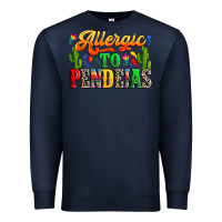 Navy Allergic to pendejas Premium Sweatshirt - RanaPortraitStore