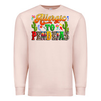 Pale Pink Allergic to pendejas Premium Sweatshirt - RanaPortraitStore