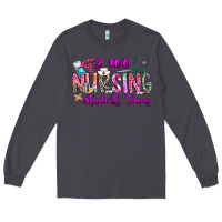 Smoke 100 Nursing Students Teams Long Sleeve Tee - CowhideDigitalArt