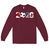 Burgundy North America 2026 Football  Canada USA Mexico Soccer Long Sleeve Tee - maiPhamDesign