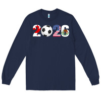 North America 2026 Football  Canada Usa Mexico Soccer Long Sleeve Tee | Teevron