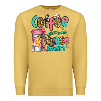 Antique Gold coffee gives me nurse powers Premium Sweatshirt - Jasminsmagicworld