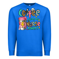 True Royal coffee gives me nurse powers Premium Sweatshirt - Jasminsmagicworld