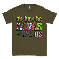 Army Green Easter Day Oh he loves us Classic Tee - OliviaCreatesArt