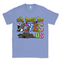 Colony Blue Easter Day Oh he loves us Classic Tee - OliviaCreatesArt