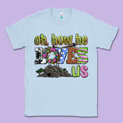 Easter Day Oh He Loves Us Classic Tee Designed By Oliviacreatesart