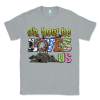 Heather Grey Easter Day Oh he loves us Classic Tee - OliviaCreatesArt