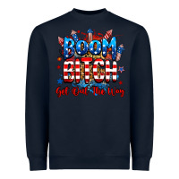 Navy boom bitch get out the way Heavyweight Sweatshirt - RanaPortraitStore