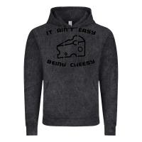 Vintage Black it ain't easy being cheesy Vintage Hoodie - DesignPulse