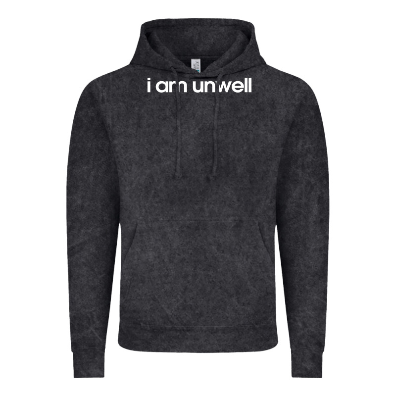 I Am Unwell Vintage Hoodie by DesignPulse | Teevron