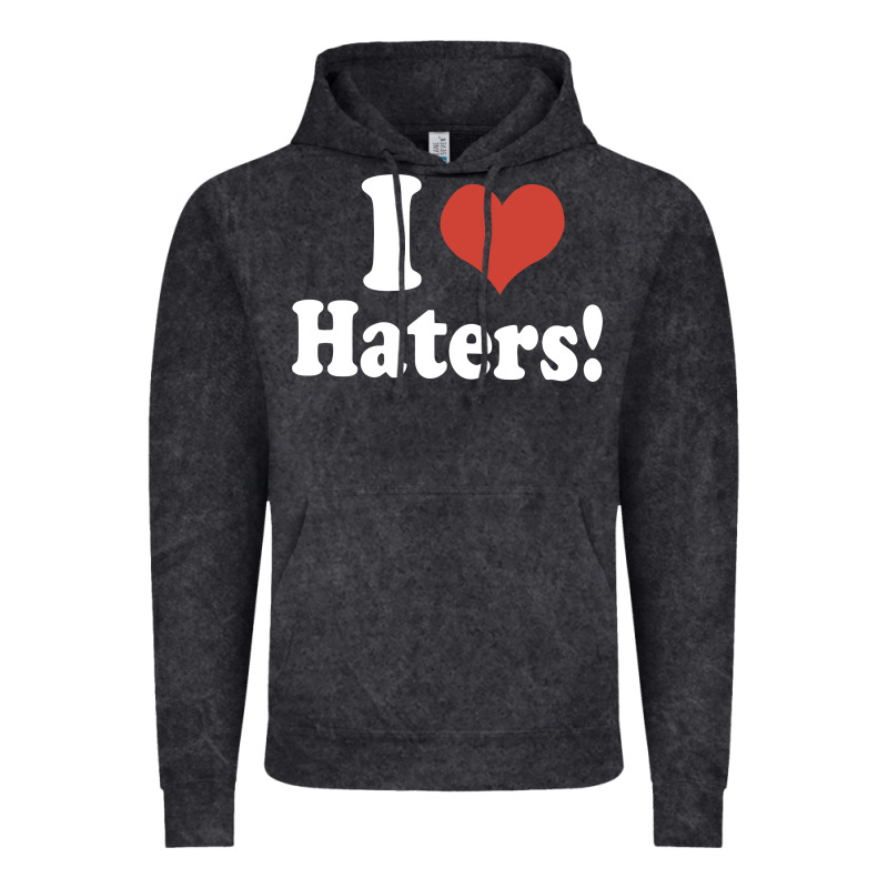 I Love Haters Vintage Hoodie by PixelWave | Teevron