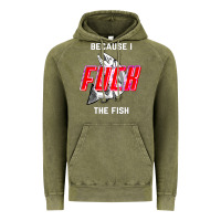 Vintage Olive because i fuck the fish Vintage Hoodie - PixelWave