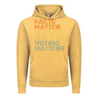 Vintage Mustard facts matter science matters voting matters liberal democrat t shirt c Vintage Hoodie - Craftify