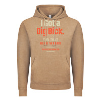 Vintage Coffee I Got a Dig Bick Funny Sarcastic Humor Vintage Hoodie - Craftify
