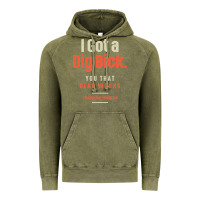 Vintage Olive I Got a Dig Bick Funny Sarcastic Humor Vintage Hoodie - Craftify