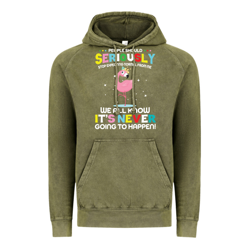 People Should Seriously Stop Expecting Normal From Me Vintage Hoodie by Craftify | Teevron