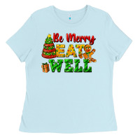 Baby Blue be merry eat well Ladies Tee - FaDigitalArtStudio