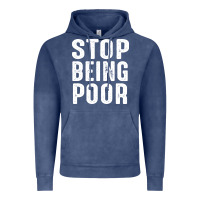 Vintage Denim stop being poor Vintage Hoodie - InspiraDesign