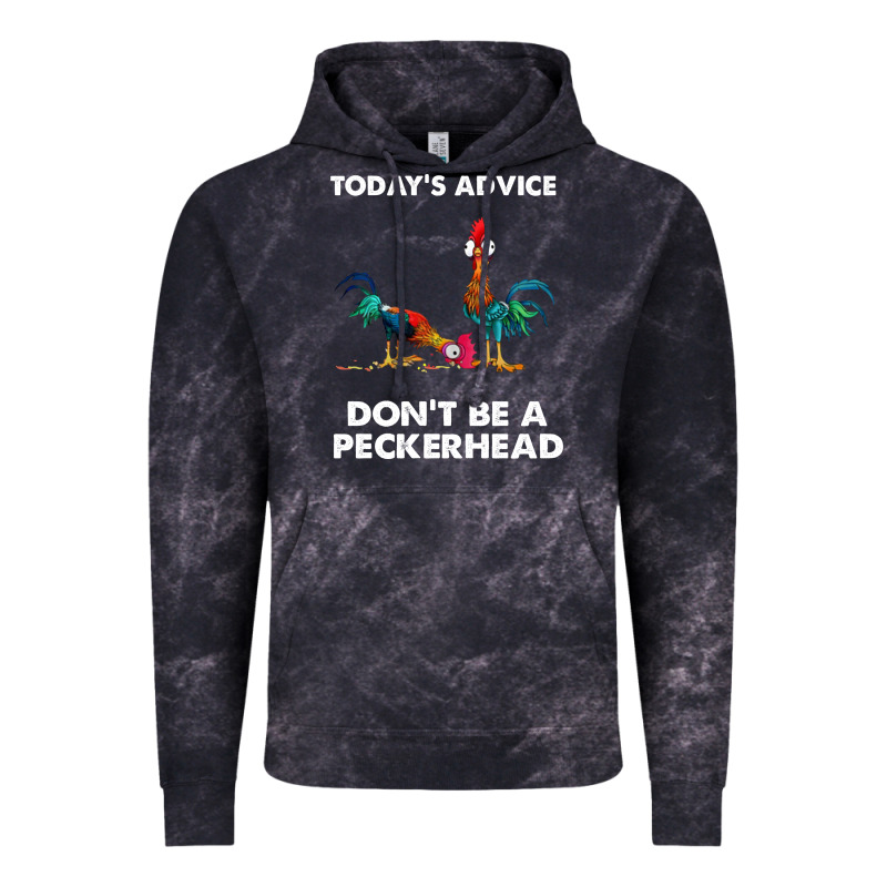 Hei Hei Today's Advice Don't Be A Peckerhead Vintage Hoodie by ArtChic | Teevron