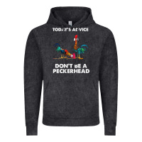 Vintage Black hei hei today's advice don't be a peckerhead Vintage Hoodie - ArtChic