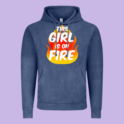 This Girl Is On Fire Fierce Lady Woman Power Go Girls Fiery Vintage Hoodie Designed By Studioelite