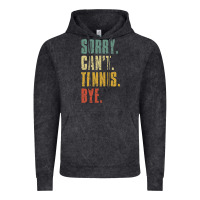 Vintage Black sorry can't tennis bye funny vintage retro tennis player t shirt Vintage Hoodie - StudioElite