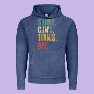 Sorry Can't Tennis Bye Funny Vintage Retro Tennis Player T Shirt Vintage Hoodie Designed By Studioelite