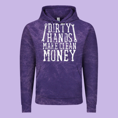 Dirty Hands Make Clean Money T Shirt Wrench Mechanic Gift Vintage Hoodie Designed By Pixelflow