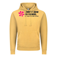 Vintage Mustard i may not know my flowers  t shirt Vintage Hoodie - SnappyArt