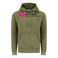 Vintage Olive i may not know my flowers  t shirt Vintage Hoodie - SnappyArt