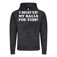 Vintage Black I Shaved My Balls For This The Vintage Hoodie - SnappyArt
