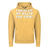 Vintage Mustard I Shaved My Balls For This The Vintage Hoodie - SnappyArt