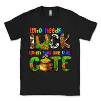 Black Who needs luck when you are this cute Classic Tee - OliviaCreatesArt