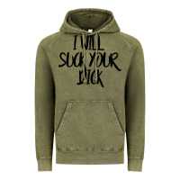 Vintage Olive i will suck your dick Vintage Hoodie - FloraArt