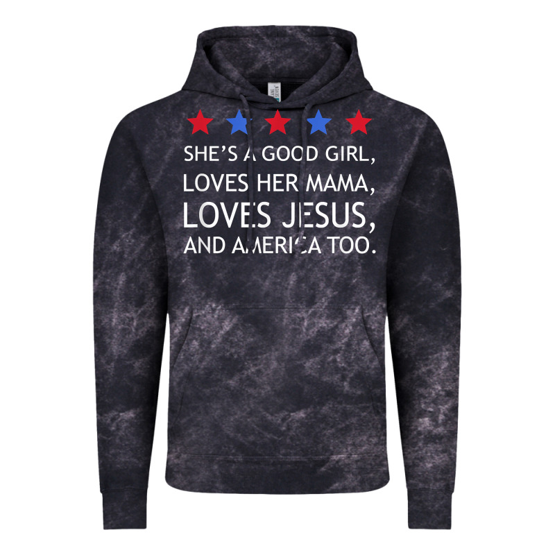 She's A Good Girl, She's Loves Her Mama, Loves Jesus T Shirt Vintage Hoodie by FloraArt | Teevron