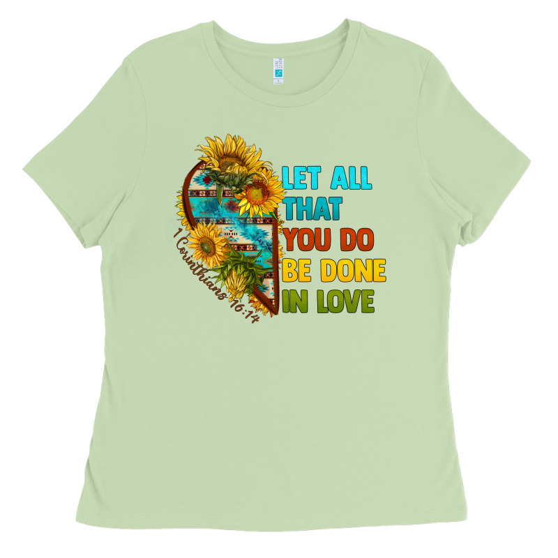 Let All That You Do Be Done In Love Ladies Tee by BundleAndBundleShop | Teevron