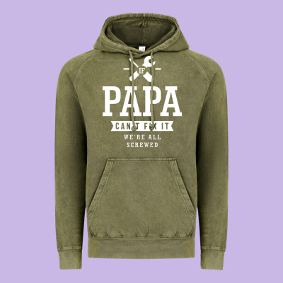 If Papa Can't Fix It We're All Screwed - Fathers Day Vintage Hoodie Designed By Artmosaic
