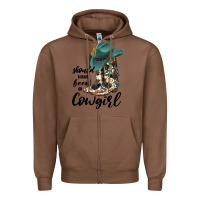 Chestnut Should Have Been A Cowgirl Zipper Hoodie - JahusDesignShop