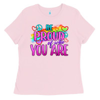 Bubblegum Pink Be Proud Of Who You Are Ladies Tee - BundleAndBundleShop